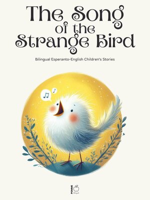 cover image of The Song of the Strange Bird